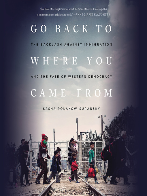 Title details for Go Back to Where You Came From by Sasha Polakow-Suransky - Available